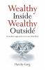 Wealthy Inside Wealthy Outside