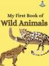 My First Book of Wild Animals