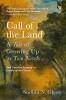 Call of The Land : A Tale of Growing Up in Two Novels