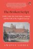 The Broken Script : Delhi Under The East India Company and The Fall of The Mughal Dynasty