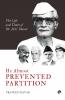 He Almost Prevented Partition : The Life and Times of Dr. M.C. Davar