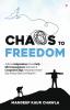 Chaos To Freedom