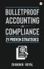 Bulletproof Accounting and Compliance