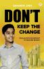 Don't Keep the Change