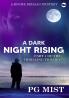 A DARK NIGHT RISING: PART 1 OF THE THRILLING TRILOGY