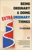 Being Ordinary & Doing Extraordinary Things
