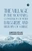 The Village in the Mountains; Conversion of Peter Bayssiere; and History of a Bible
