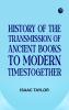 History of the transmission of ancient books to modern timestogether