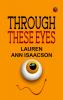 Through These Eyes