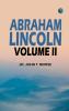 Abraham Lincoln Volume II