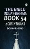 The Bible Douay-Rheims Book 54: 2 Corinthians