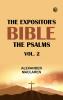 The Expositor's Bible: The Psalms Vol. 2