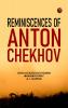 Reminiscences of Anton Chekhov