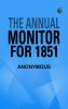The Annual Monitor for 1851