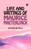 Life and Writings of Maurice Maeterlinck