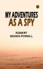 My Adventures as a Spy