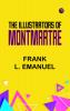 The Illustrators of Montmartre