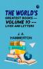 The World's Greatest Books -- Volume 10 -- Lives and Letters