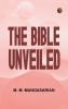 The Bible Unveiled