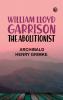 William Lloyd Garrison the Abolitionist