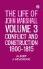 The Life of John Marshall Volume 3: Conflict and construction 1800-1815