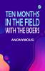 Ten Months in the Field with the Boers