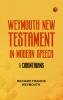 Weymouth New Testament in Modern Speech 1 Corinthians