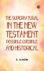 The Supernatural in the New Testament Possible Credible and Historical
