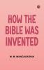 How the Bible was Invented