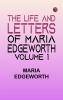 The Life and Letters of Maria Edgeworth Volume 1