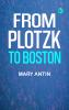 From Plotzk to Boston