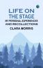 Life on the Stage: My Personal Experiences and Recollections