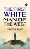The First White Man of the West