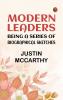 Modern Leaders: Being a Series of Biographical Sketches