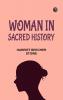 WOMAN IN SACRED HISTORY