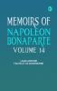 Memoirs of Napoleon Bonaparte -- Volume 14