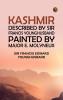 Kashmir described by Sir Francis Younghusband painted by Major E. Molyneux