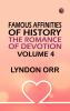 Famous Affinities of History: The Romance of Devotion. Volume 4
