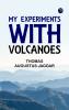 My experiments with volcanoes