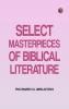 Select Masterpieces of Biblical Literature