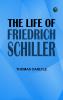 The Life of Friedrich Schiller