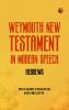 Weymouth New Testament in Modern Speech Hebrews