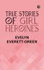 True Stories of Girl Heroines