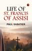 Life of St. Francis of Assisi