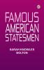 Famous American Statesmen