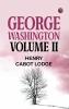 George Washington Volume II