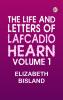The Life and Letters of Lafcadio Hearn Volume 1