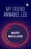My Friend Annabel Lee