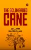 The GoldHeaded Cane