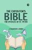 The Expositor's Bible: The Epistles of St. Peter